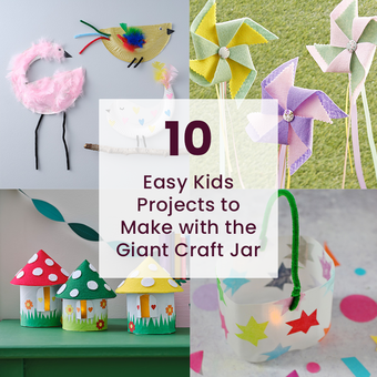 10 Easy Kids Projects to Make with the Giant Craft Jar