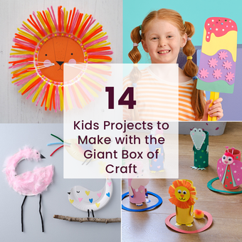 14 Kids Projects to Make with the Giant Box of Craft
